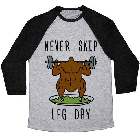 Virgin Teez  Baseball Tee Unisex Tri-Blend Baseball Tee / small / Athletic Gray / Black NEVER SKIP LEG DAY UNISEX TRI-BLEND BASEBALL TEE