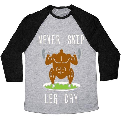 Virgin Teez  Baseball Tee Unisex Tri-Blend Baseball Tee / small / Athletic Gray / Black NEVER SKIP LEG DAY UNISEX TRI-BLEND BASEBALL TEE