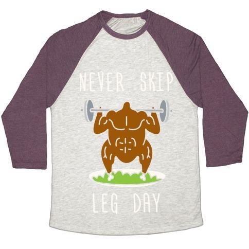 Virgin Teez  Baseball Tee Unisex Tri-Blend Baseball Tee / small / Oatmeal / Maroon NEVER SKIP LEG DAY UNISEX TRI-BLEND BASEBALL TEE