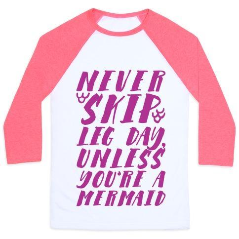 Virgin Teez  Baseball Tee Unisex Classic Baseball Tee / x-small / White/Neon Pink NEVER SKIP LEG DAY UNLESS YOU'RE A MERMAID UNISEX CLASSIC BASEBALL TEE