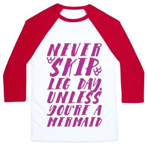 Virgin Teez  Baseball Tee Unisex Classic Baseball Tee / x-small / White/Red NEVER SKIP LEG DAY UNLESS YOU'RE A MERMAID UNISEX CLASSIC BASEBALL TEE