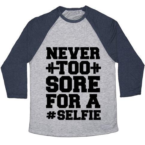 Virgin Teez  Baseball Tee Unisex Tri-Blend Baseball Tee / small / Athletic Gray / Navy NEVER TOO SORE FOR A SELFIE UNISEX TRI-BLEND BASEBALL TEE