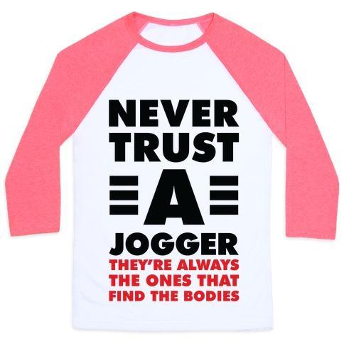 Virgin Teez  Baseball Tee Unisex Classic Baseball Tee / x-small / White/Neon Pink NEVER TRUST A JOGGER UNISEX CLASSIC BASEBALL TEE