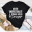 Never Underestimate A Woman Fueled By Prayer T-Shirt