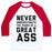 Virgin Teez  Baseball Tee Unisex Classic Baseball Tee / x-small / White/Red NEVER UNDERESTIMATE THE POWER OF A GREAT ASS UNISEX CLASSIC BASEBALL TEE