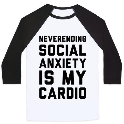 Virgin Teez  Baseball Tee Unisex Classic Baseball Tee / x-small / White/Black NEVERENDING SOCIAL ANXIETY IS MY CARDIO UNISEX CLASSIC BASEBALL TEE
