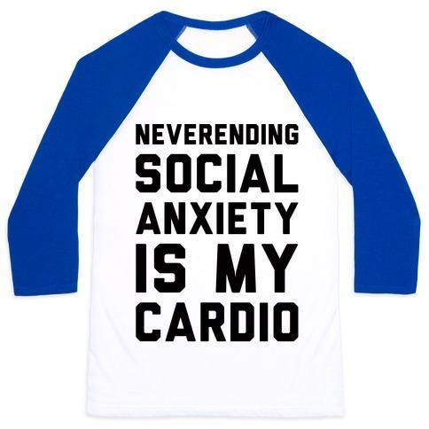 Virgin Teez  Baseball Tee Unisex Classic Baseball Tee / x-small / White/Blue NEVERENDING SOCIAL ANXIETY IS MY CARDIO UNISEX CLASSIC BASEBALL TEE