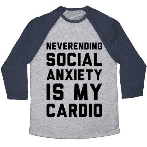 Virgin Teez  Baseball Tee Unisex Tri-Blend Baseball Tee / small / Athletic Gray / Navy NEVERENDING SOCIAL ANXIETY IS MY CARDIO UNISEX TRI-BLEND BASEBALL TEE