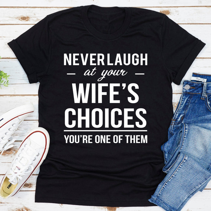 Never Laugh At Your Wifes Choices