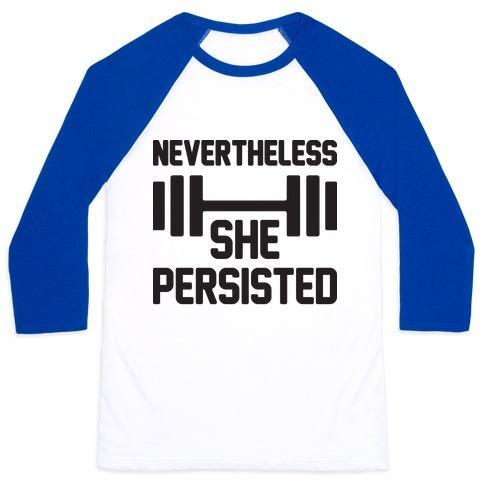 Virgin Teez  Baseball Tee Unisex Classic Baseball Tee / x-small / White/Blue NEVERTHELESS SHE PERSISTED (FITNESS) UNISEX CLASSIC BASEBALL TEE
