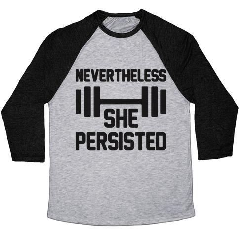 Virgin Teez  Baseball Tee Unisex Tri-Blend Baseball Tee / small / Athletic Gray / Black NEVERTHELESS SHE PERSISTED (FITNESS) UNISEX TRI-BLEND BASEBALL TEE