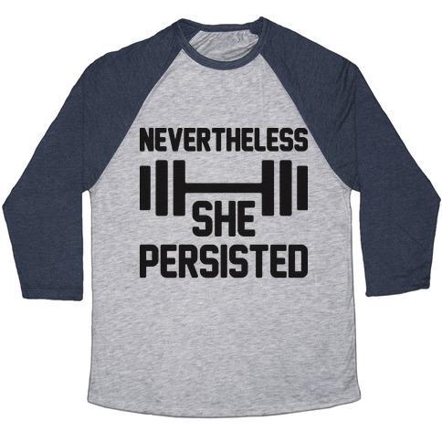 Virgin Teez  Baseball Tee Unisex Tri-Blend Baseball Tee / small / Athletic Gray / Navy NEVERTHELESS SHE PERSISTED (FITNESS) UNISEX TRI-BLEND BASEBALL TEE
