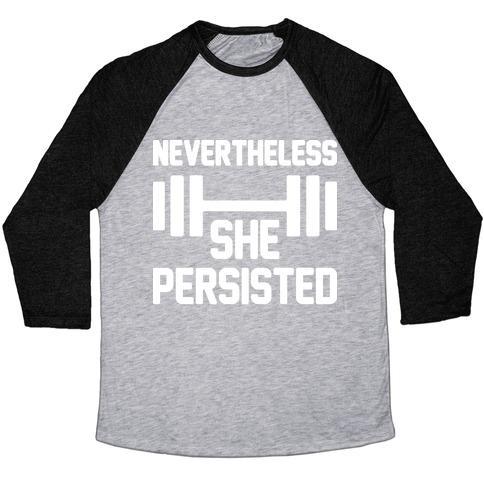 Virgin Teez  Baseball Tee Unisex Tri-Blend Baseball Tee / small / Athletic Gray / Black NEVERTHELESS SHE PERSISTED (FITNESS) UNISEX TRI-BLEND BASEBALL TEE