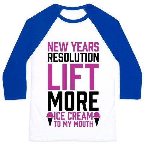 Virgin Teez  Baseball Tee Unisex Classic Baseball Tee / x-small / White/Blue NEW YEARS RESOLUTION: LIFT MORE (ICE CREAM TO MY MOUTH) UNISEX CLASSIC BASEBALL TEE