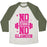 Virgin Teez  Baseball Tee Unisex Tri-Blend Baseball Tee / small / Oatmeal / Moss NO GUTS NO GLAMOUR UNISEX TRI-BLEND BASEBALL TEE