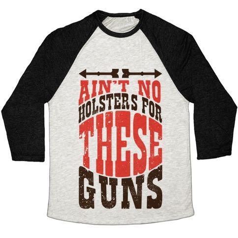 Virgin Teez  Baseball Tee Unisex Tri-Blend Baseball Tee / small / Oatmeal / Black NO HOLSTERS FOR THESE GUNS UNISEX TRI-BLEND BASEBALL TEE