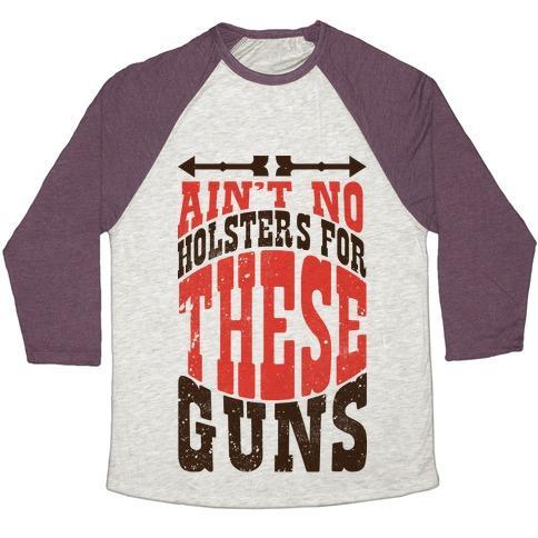 Virgin Teez  Baseball Tee Unisex Tri-Blend Baseball Tee / small / Oatmeal / Maroon NO HOLSTERS FOR THESE GUNS UNISEX TRI-BLEND BASEBALL TEE