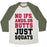 Virgin Teez  Baseball Tee Unisex Tri-Blend Baseball Tee / small / Oatmeal / Moss NO IFS, ANDS, OR BUTTS UNISEX TRI-BLEND BASEBALL TEE