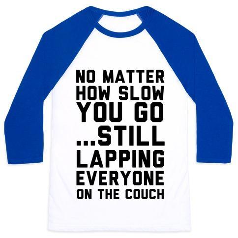Virgin Teez  Baseball Tee Unisex Classic Baseball Tee / x-small / White/Blue NO MATTER HOW SLOW UNISEX CLASSIC BASEBALL TEE