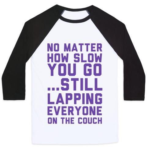 Virgin Teez  Baseball Tee Unisex Classic Baseball Tee / x-small / White/Black NO MATTER HOW SLOW UNISEX CLASSIC BASEBALL TEE