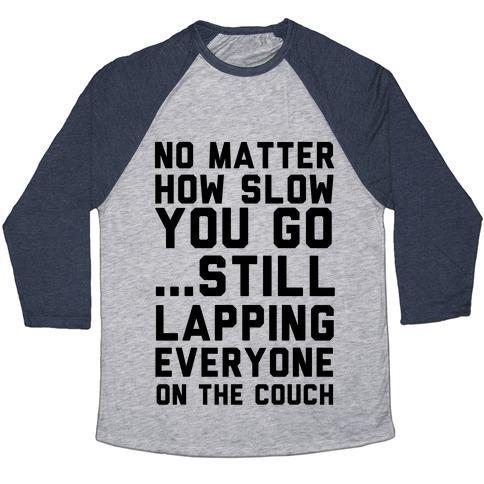 Virgin Teez  Baseball Tee Unisex Tri-Blend Baseball Tee / small / Athletic Gray / Navy NO MATTER HOW SLOW UNISEX TRI-BLEND BASEBALL TEE