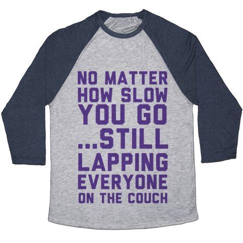 Virgin Teez  Baseball Tee Unisex Tri-Blend Baseball Tee / small / Athletic Gray / Navy NO MATTER HOW SLOW UNISEX TRI-BLEND BASEBALL TEE