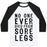 Virgin Teez  Baseball Tee Unisex Classic Baseball Tee / x-small / White/Black NO ONE EVER DIED FROM SORE LEGS UNISEX CLASSIC BASEBALL TEE