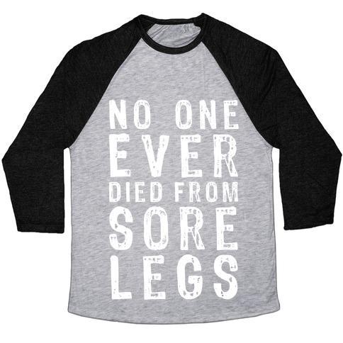 Virgin Teez  Baseball Tee Unisex Tri-Blend Baseball Tee / small / Athletic Gray / Black NO ONE EVER DIED FROM SORE LEGS UNISEX TRI-BLEND BASEBALL TEE