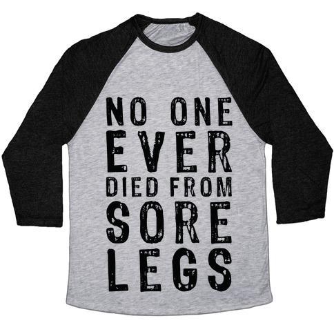 Virgin Teez  Baseball Tee Unisex Tri-Blend Baseball Tee / small / Athletic Gray / Black NO ONE EVER DIED FROM SORE LEGS UNISEX TRI-BLEND BASEBALL TEE