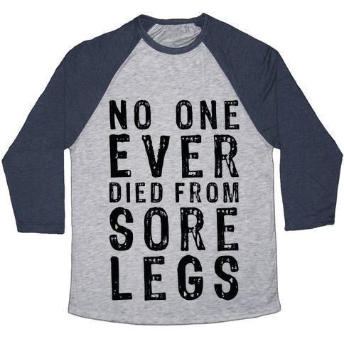 Virgin Teez  Baseball Tee Unisex Tri-Blend Baseball Tee / small / Athletic Gray / Navy NO ONE EVER DIED FROM SORE LEGS UNISEX TRI-BLEND BASEBALL TEE