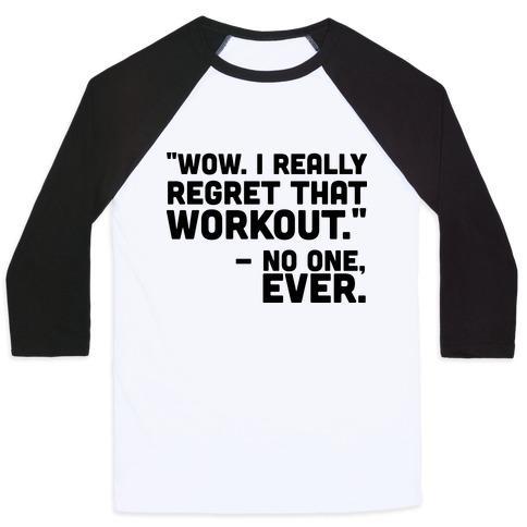 Virgin Teez  Baseball Tee Unisex Classic Baseball Tee / x-small / White/Black NO ONE EVER REGRETTED WORKING OUT UNISEX CLASSIC BASEBALL TEE