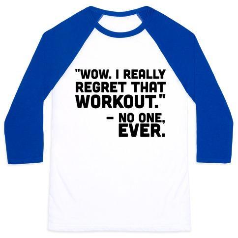 Virgin Teez  Baseball Tee Unisex Classic Baseball Tee / x-small / White/Blue NO ONE EVER REGRETTED WORKING OUT UNISEX CLASSIC BASEBALL TEE