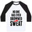 Virgin Teez  Baseball Tee Unisex Classic Baseball Tee / x-small / White/Black NO ONE HAS EVER DROWNED IN SWEAT UNISEX CLASSIC BASEBALL TEE