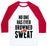 Virgin Teez  Baseball Tee Unisex Classic Baseball Tee / x-small / White/Red NO ONE HAS EVER DROWNED IN SWEAT UNISEX CLASSIC BASEBALL TEE