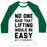 Virgin Teez  Baseball Tee Unisex Classic Baseball Tee / x-small / White/Dark Green NO ONE SAID LIFTING WOULD BE EASY UNISEX CLASSIC BASEBALL TEE