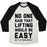 Virgin Teez  Baseball Tee Unisex Tri-Blend Baseball Tee / small / Oatmeal / Black NO ONE SAID LIFTING WOULD BE EASY UNISEX TRI-BLEND BASEBALL TEE