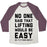 Virgin Teez  Baseball Tee Unisex Tri-Blend Baseball Tee / small / Oatmeal / Maroon NO ONE SAID LIFTING WOULD BE EASY UNISEX TRI-BLEND BASEBALL TEE