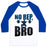 Virgin Teez  Baseball Tee Unisex Classic Baseball Tee / x-small / White/Blue NO REP, BRO (CROSSFIT) UNISEX CLASSIC BASEBALL TEE