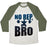 Virgin Teez  Baseball Tee Unisex Tri-Blend Baseball Tee / small / Oatmeal / Moss NO REP, BRO (CROSSFIT) UNISEX TRI-BLEND BASEBALL TEE