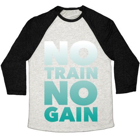 Virgin Teez  Baseball Tee Unisex Tri-Blend Baseball Tee / small / Oatmeal / Black NO TRAIN NO GAIN UNISEX TRI-BLEND BASEBALL TEE