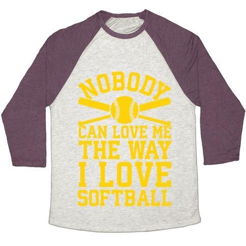 Virgin Teez  Baseball Tee Unisex Tri-Blend Baseball Tee / small / Oatmeal / Maroon NOBODY CAN LOVE ME THE WAY I LOVE SOFTBALL UNISEX TRI-BLEND BASEBALL TEE