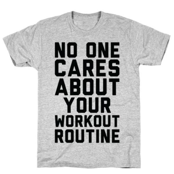GYM FIT T-SHIRT NOBODY CARES ABOUT YOUR  GREY T-SHIRT