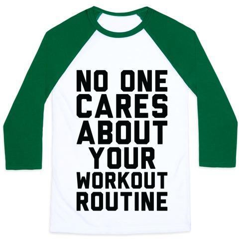 Virgin Teez  Baseball Tee Unisex Classic Baseball Tee / x-small / White/Dark Green NOBODY CARES ABOUT YOUR WORKOUT ROUTINE UNISEX CLASSIC BASEBALL TEE