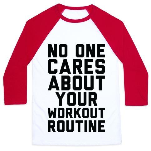 Virgin Teez  Baseball Tee Unisex Classic Baseball Tee / x-small / White/Red NOBODY CARES ABOUT YOUR WORKOUT ROUTINE UNISEX CLASSIC BASEBALL TEE