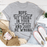 Nope You're Wrong Sit There In Your Wrongness And Just Be Wrong Tee