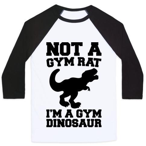 Virgin Teez  Baseball Tee Unisex Classic Baseball Tee / x-small / White/Black NOT A GYM RAT I'M A GYM DINOSAUR UNISEX CLASSIC BASEBALL TEE