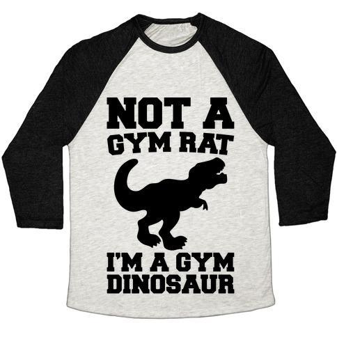 Virgin Teez  Baseball Tee Unisex Tri-Blend Baseball Tee / small / Oatmeal / Black NOT A GYM RAT I'M A GYM DINOSAUR UNISEX TRI-BLEND BASEBALL TEE