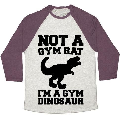 Virgin Teez  Baseball Tee Unisex Tri-Blend Baseball Tee / small / Oatmeal / Maroon NOT A GYM RAT I'M A GYM DINOSAUR UNISEX TRI-BLEND BASEBALL TEE