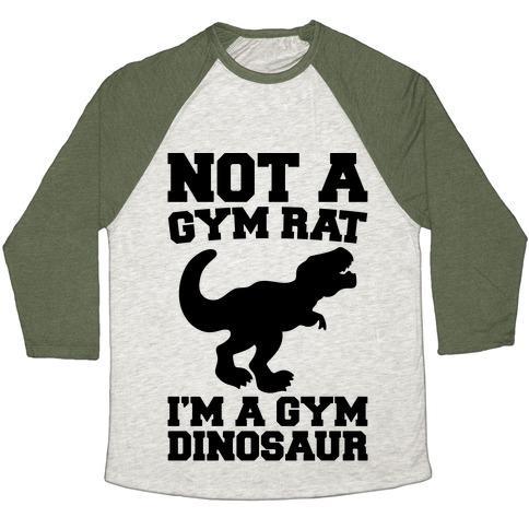 Virgin Teez  Baseball Tee Unisex Tri-Blend Baseball Tee / small / Oatmeal / Moss NOT A GYM RAT I'M A GYM DINOSAUR UNISEX TRI-BLEND BASEBALL TEE