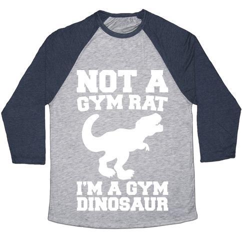 Virgin Teez  Baseball Tee Unisex Tri-Blend Baseball Tee / small / Athletic Gray / Navy NOT A GYM RAT I'M A GYM DINOSAUR WHITE PRINT UNISEX TRI-BLEND BASEBALL TEE